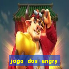 jogo dos angry birds rio